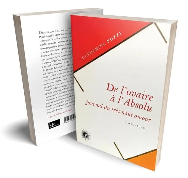 De l'ovaire à l'absolu : journal du très haut amour, 1920-1928