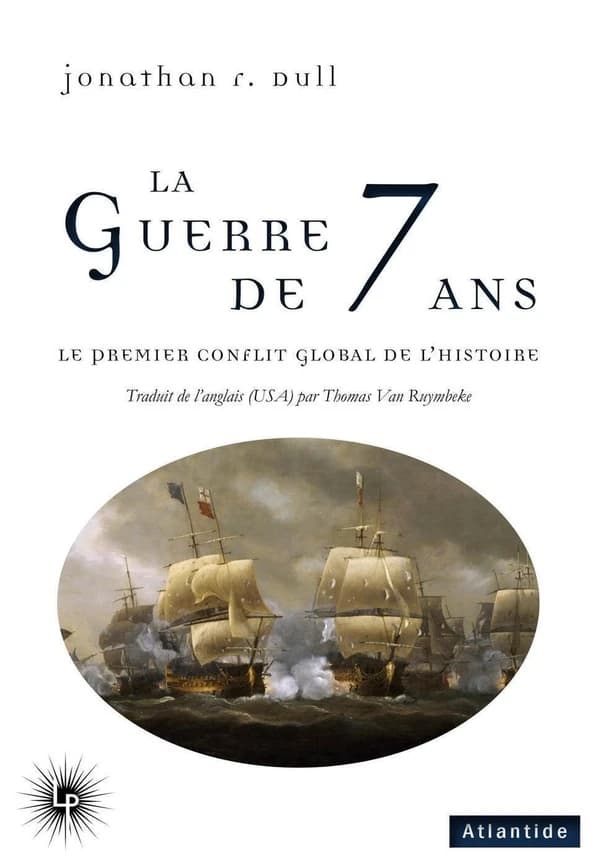 La guerre de 7 ans : le premier conflit global de l'Histoire