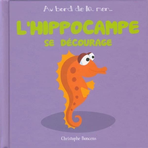 L'hippocampe se décourage