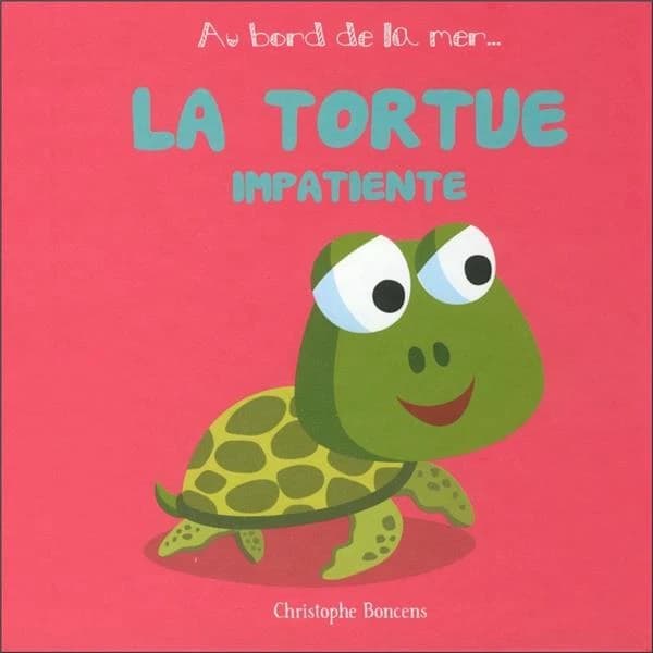 La tortue impatiente