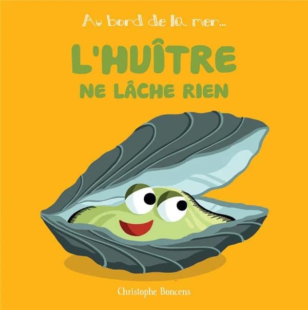 L'huître ne lâche rien