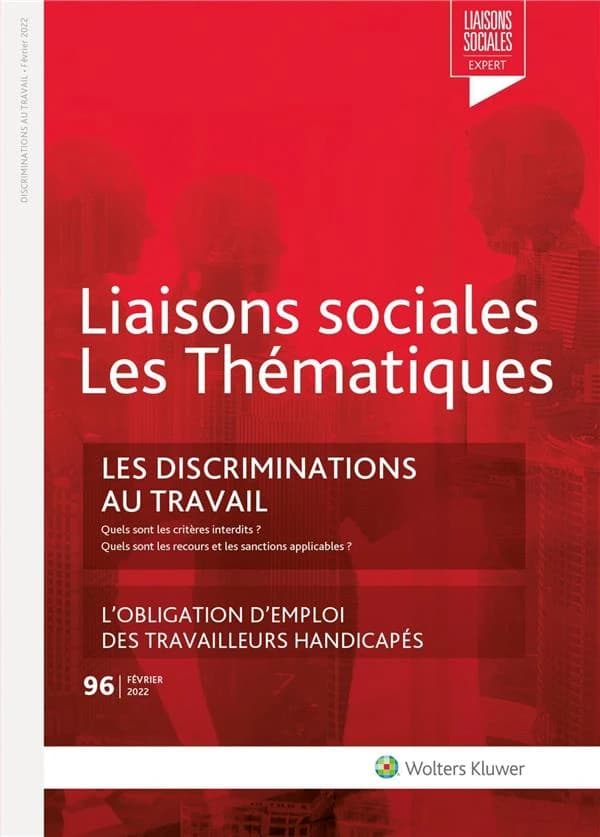 Liaisons sociales ; Les thématiques Tome 96 : les discriminations au travail : l'obligation d'emploi des travailleurs handicapés