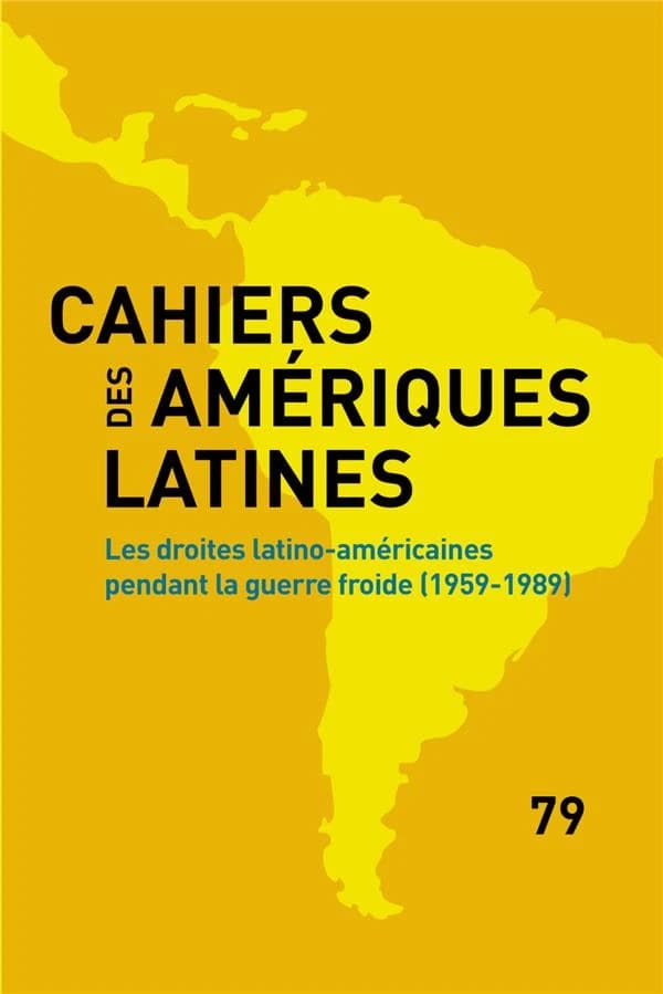Cahiers Des Amériques Latines, N° 79