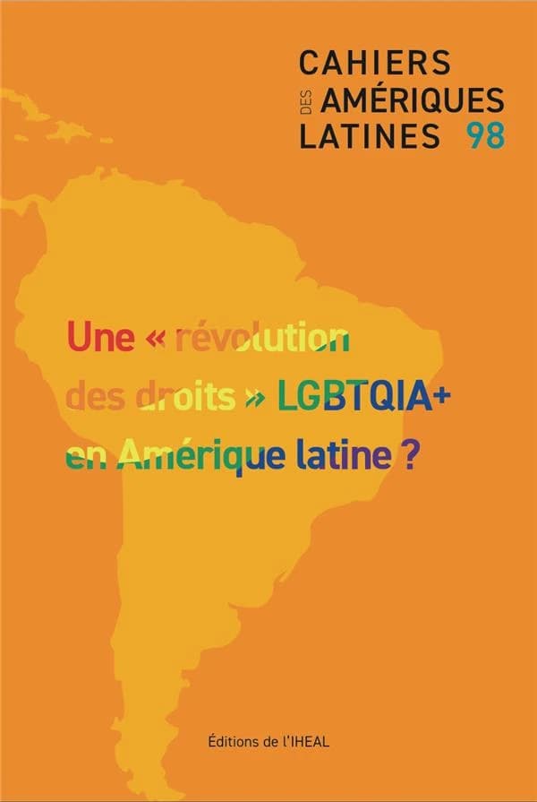 Les Cahiers des Amériques latines, n° 98