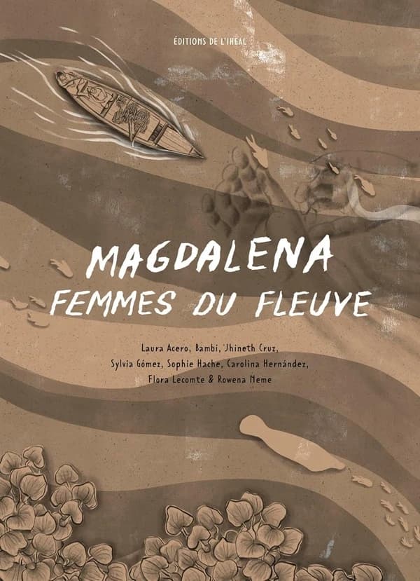 Magdalena, femmes du fleuve