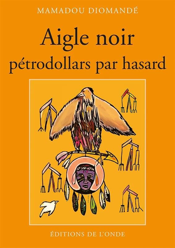 Aigle noir : pétrodollars par hasard