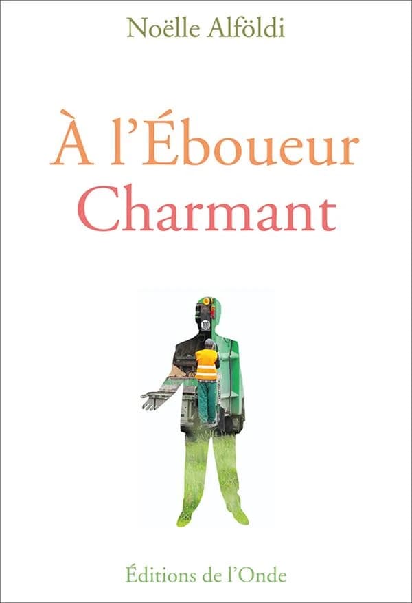 À l'éboueur charmant