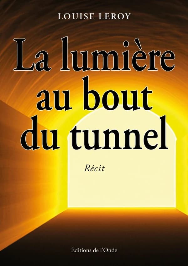 La lumière au bout du tunnel