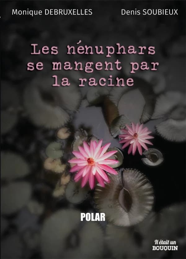 Les nénupars se mangent par la racine