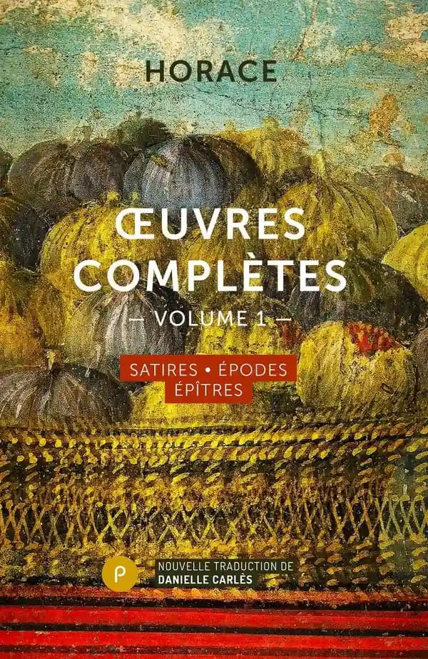 Satires ; Épodes ; Épîtres