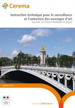 Instruction technique pour la surveillance et l'entretien des ouvrages d'art : guide technique. Fascicule 33, Ponts métalliques et mixtes