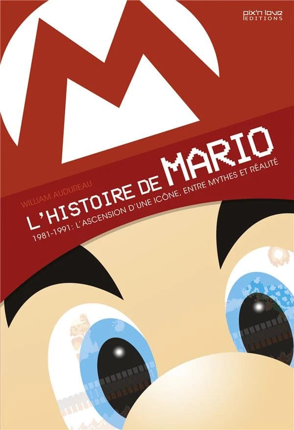 L'histoire de Mario, 1981-1991 ; l'ascension d'une icône, entre mythes et réalités