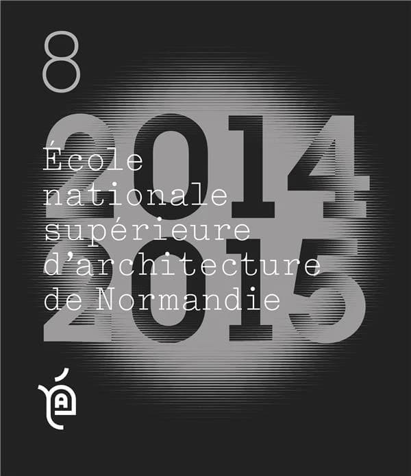 Projet de fin d'études 2014-2015 ; école supérieure d'architecture de Normandie