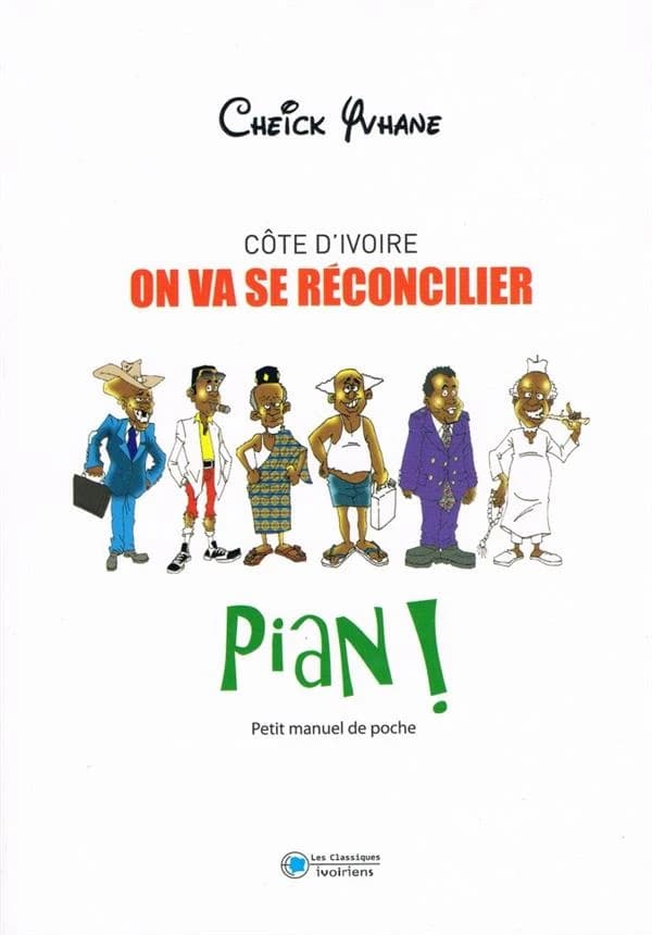 Côte d'Ivoire ; on va se réconcilier pian !
