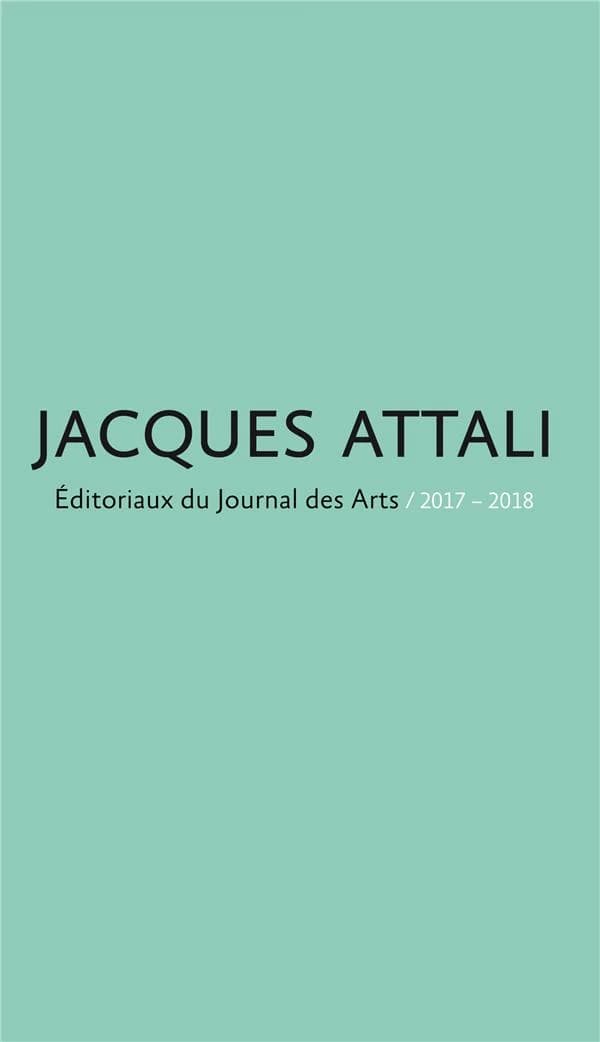 Éditoriaux du "Journal des arts" : 2017-2018
