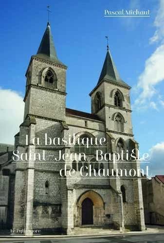 La basilique Saint-Jean-Baptiste de Chaumont