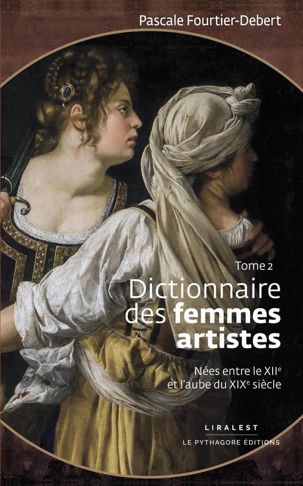 Dictionnaire des Femmes Artistes : Nées Entre le XIIe et Laube du XIXe Siècle