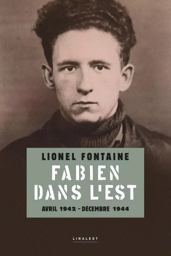 Fabien dans l'est : avril 1942-décembre 1944