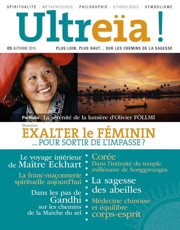 Ultreïa ! n.5 : exalter le féminin... pour sortir de l'impasse ?