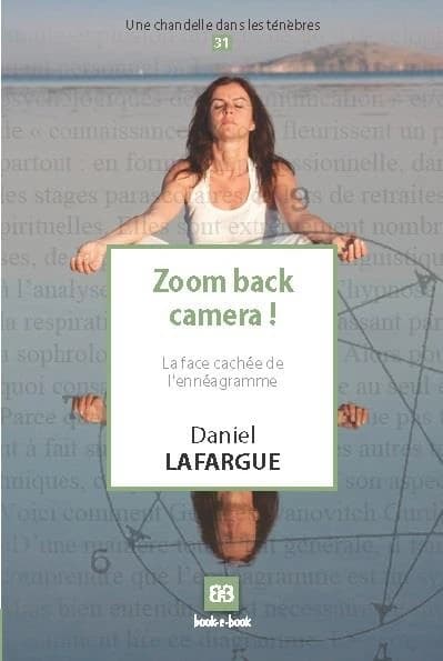 Zoom back camera ! : la face cachée de l'ennéagramme
