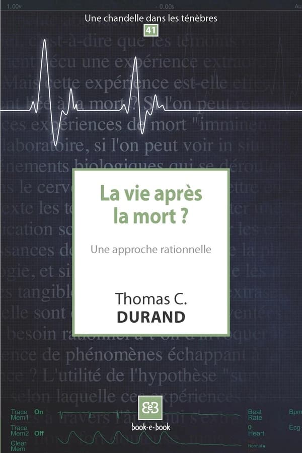La vie après la mort? : une approche rationnelle