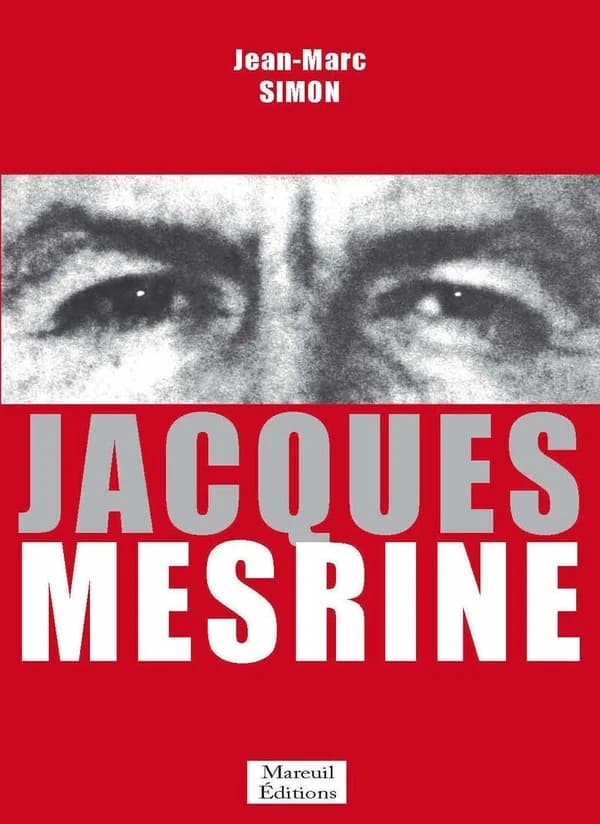 Jacques Mesrine (Éd. revue et augmentée) Jean-Marc Simon