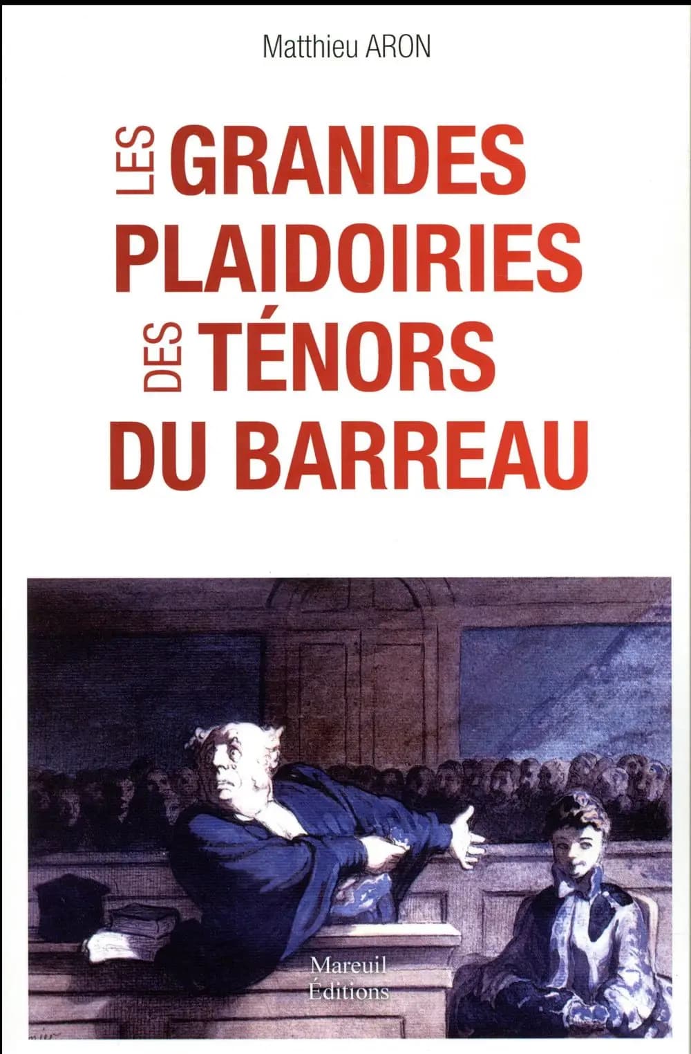 Les grandes plaidoiries des ténors du barreau : quand les mots peuvent tout changer