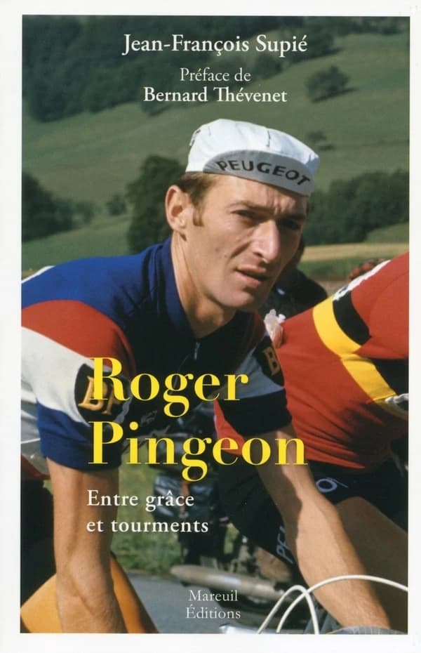 Roger Pingeon : entre grâce et tourments