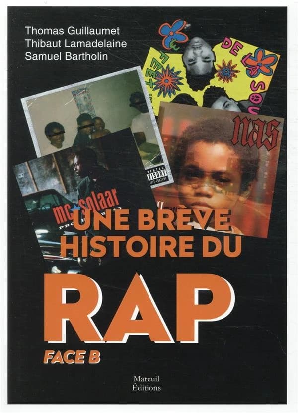 Une brève histoire du rap. [2], Face B