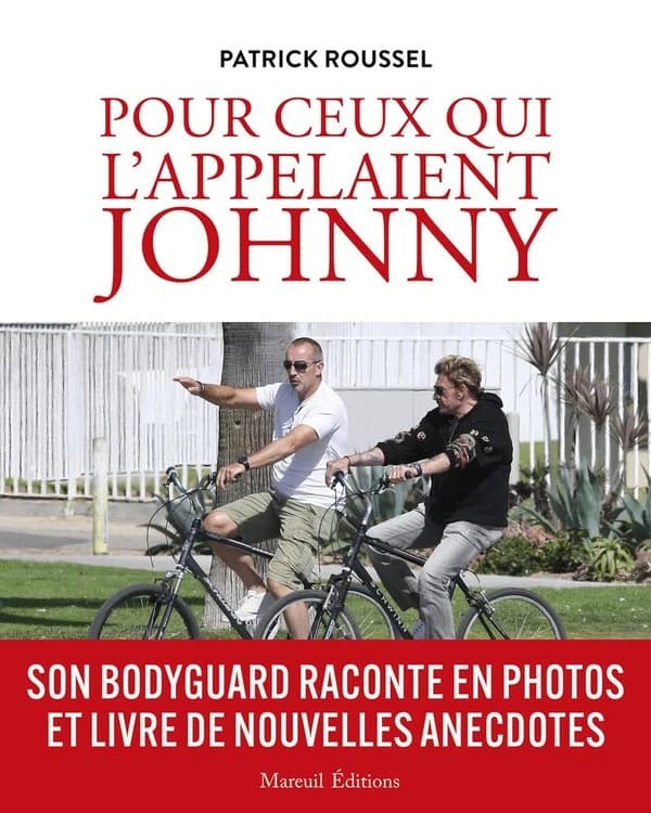Pour ceux qui l'appelaient Johnny : Son bodyguard raconte en photos et livre de nouvelles anecdotes