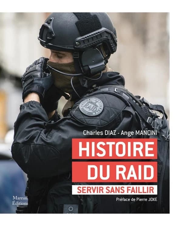 Histoire du RAID : Servir sans faillir