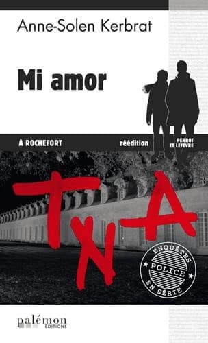 Mi amor à Rochefort (Nouveau tirage) Anne-Solen Kerbrat