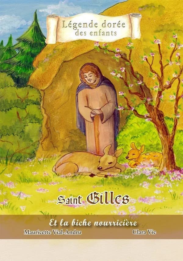 Saint Gilles : et la biche nourricière