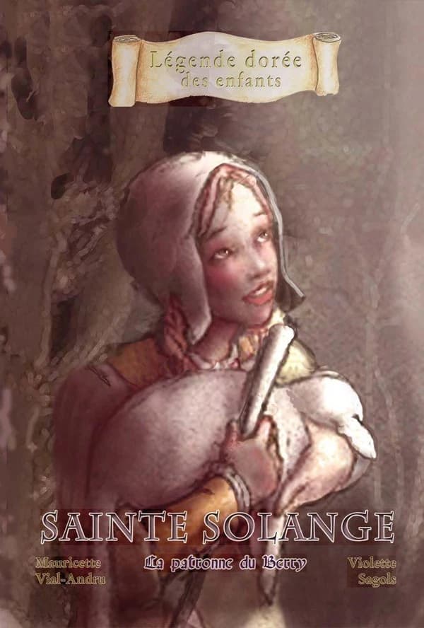 Sainte Solange : la patronne du Berry