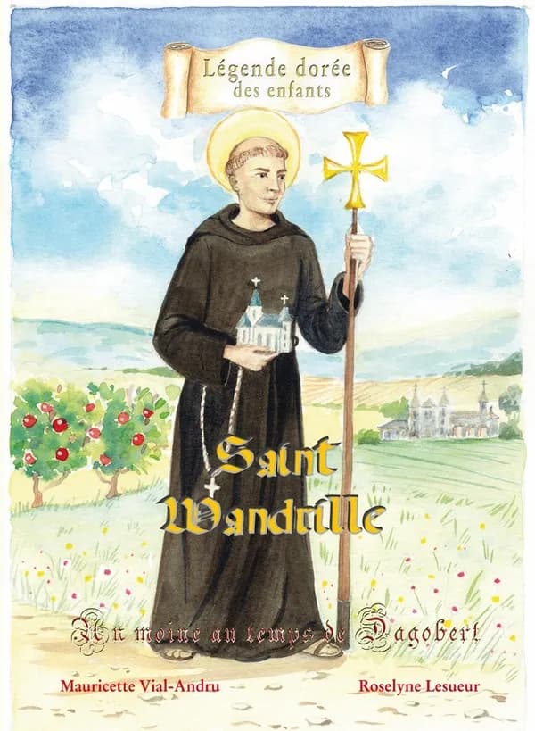 Saint Mandrille : un moine au temps de Dagobert
