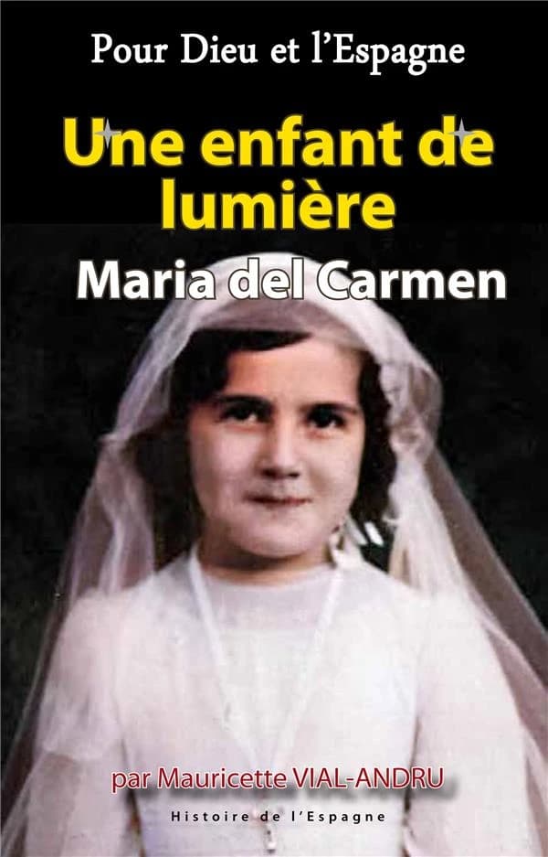 Une enfant de lumière : maria del Carmen