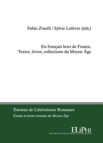 En français hors de France : textes, livres, collections du Moyen âge