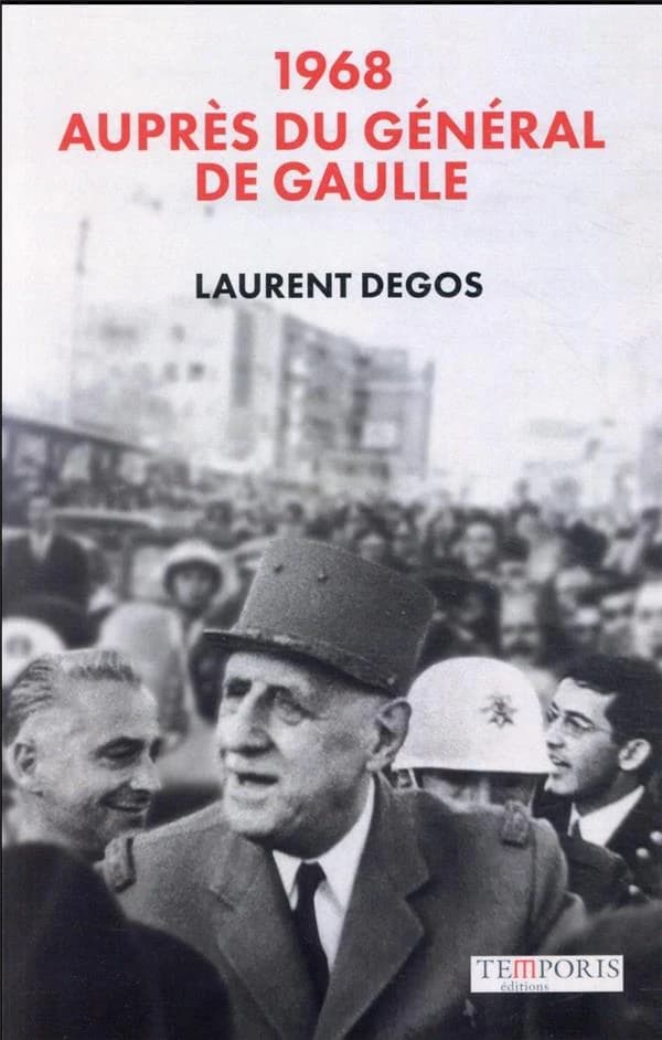 1968 : auprès du Général de Gaulle