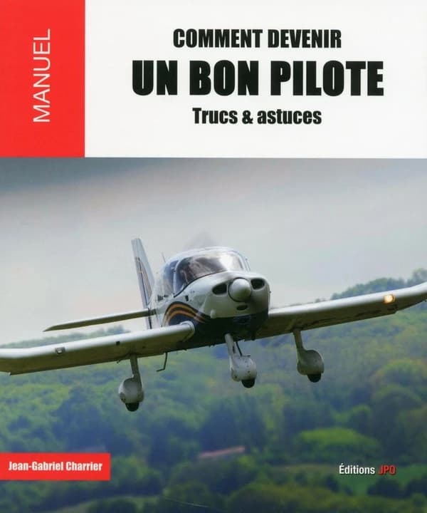 Comment devenir un bon pilote : trucs et astuces : manuel