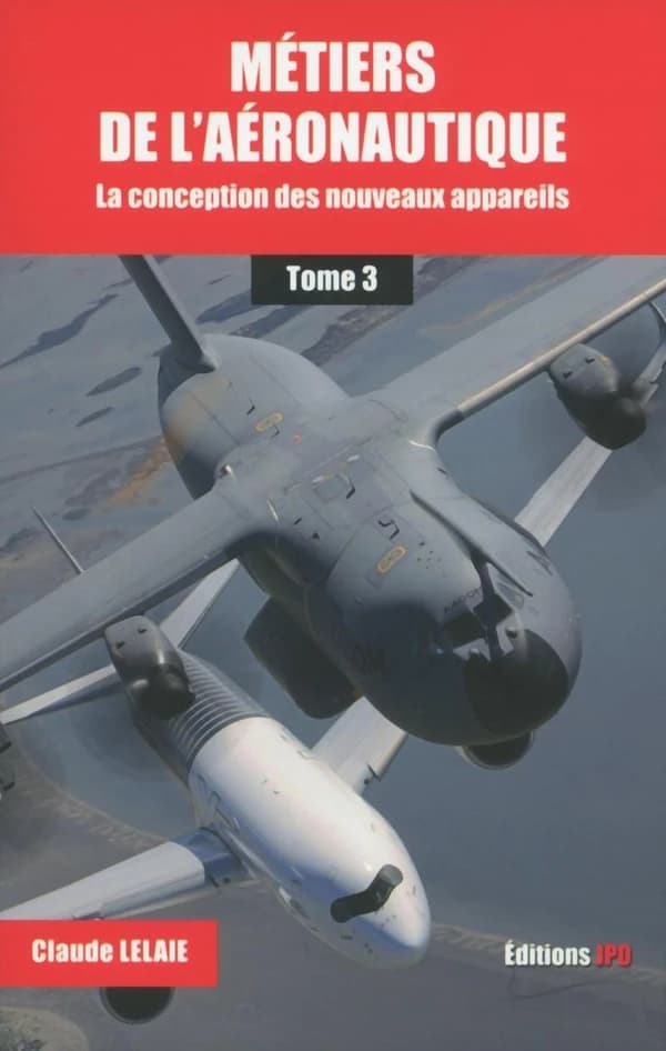 Métiers de l'aéronautique. Tome 3, La conception des nouveaux appareils