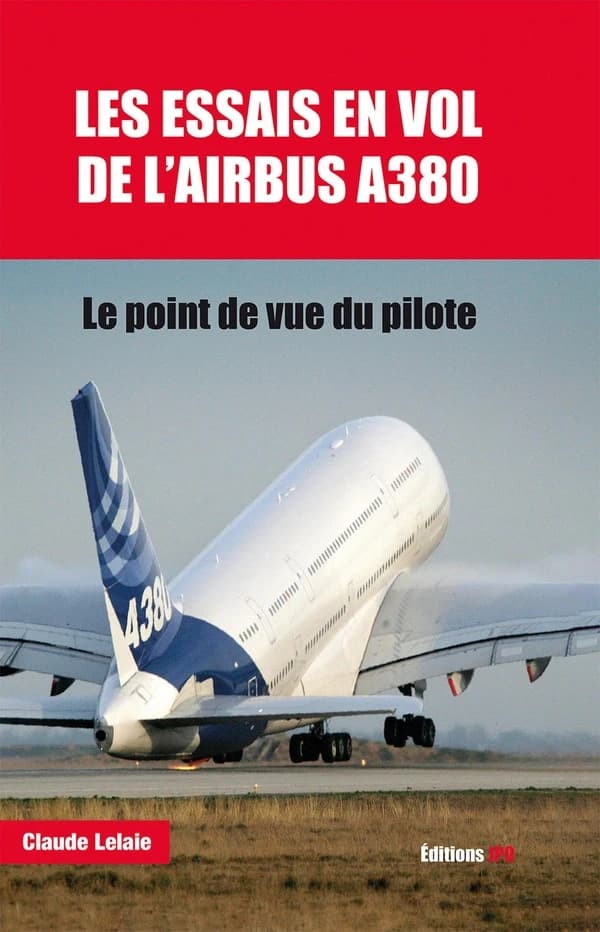 Les essais en vol de l'A380 : le point de vue du pilote