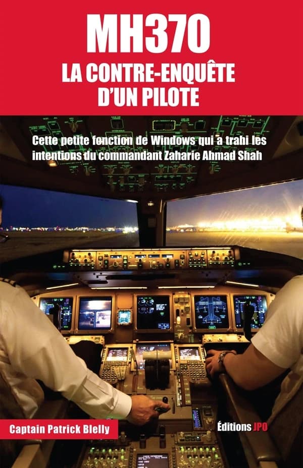MH 370, la contre-enquête d'un pilote