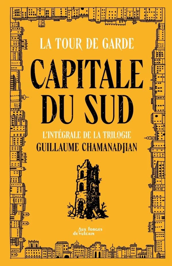 Capitale du Sud : intégrale de la trilogie ; suivi de Un conte sans nom