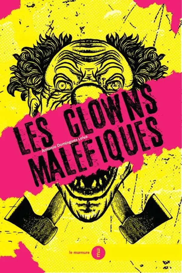 Les clowns maléfiques : généalogie d'une panique