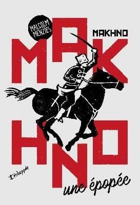Makhno, une épopée