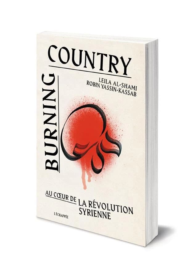 Burning Country : Au cœur de la révolution syrienne