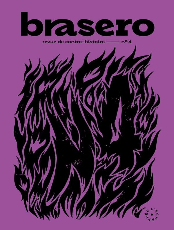 Brasero 4 : Revue de contre-histoire