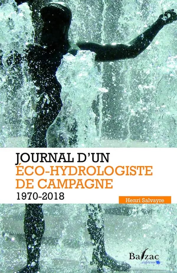 Journal d'un éco-hydrologiste de campagne 1970-2018