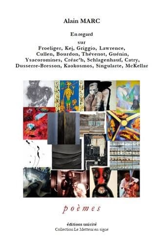 En regard sur Froeliger, Kej, Griggio, Lawrence, Cullen, Bourdon, Thévenot, Guénin, Ysacoromines, Créac'h, Schlagenhauf, Catry, Dusserre-Bresson, Kaokosmos, Singularte, McKellar