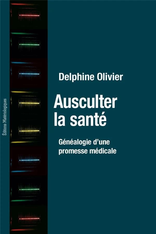 Ausculter la santé : généalogie d'une promesse médicale